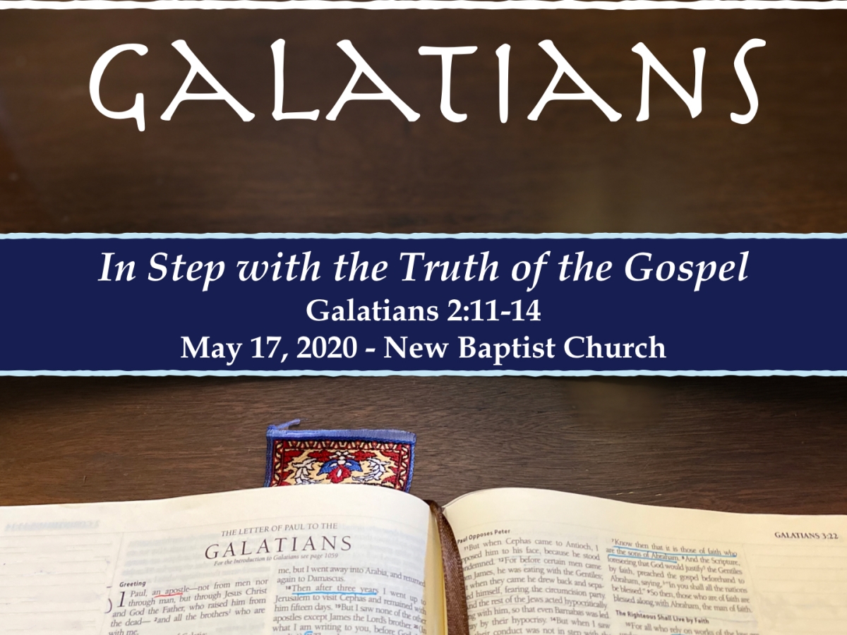 In Step with the Truth of the Gospel (Galatians 2:11-14)